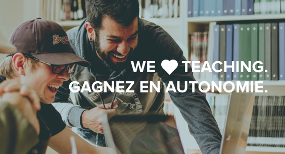 We Love Teaching. Gagnez en autonomie et bénéficiez d’un accompagnement sur-mesure.